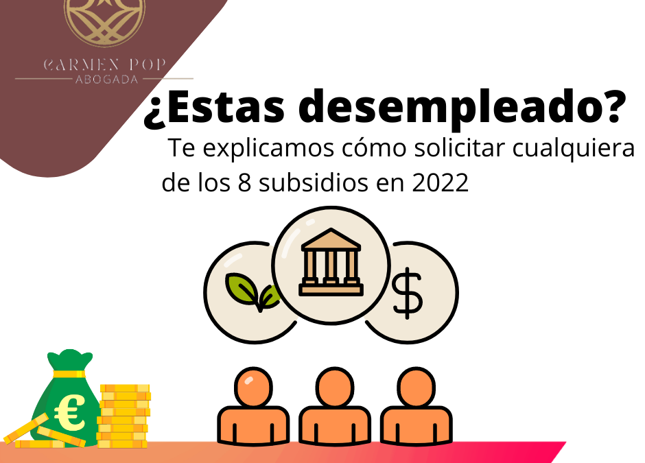 El subsidio por desempleo: cómo solicitar cualquiera de los 8 subsidios en 2022